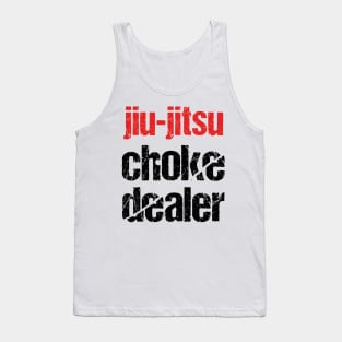 jiu-jitsu choke dealer Tank Top